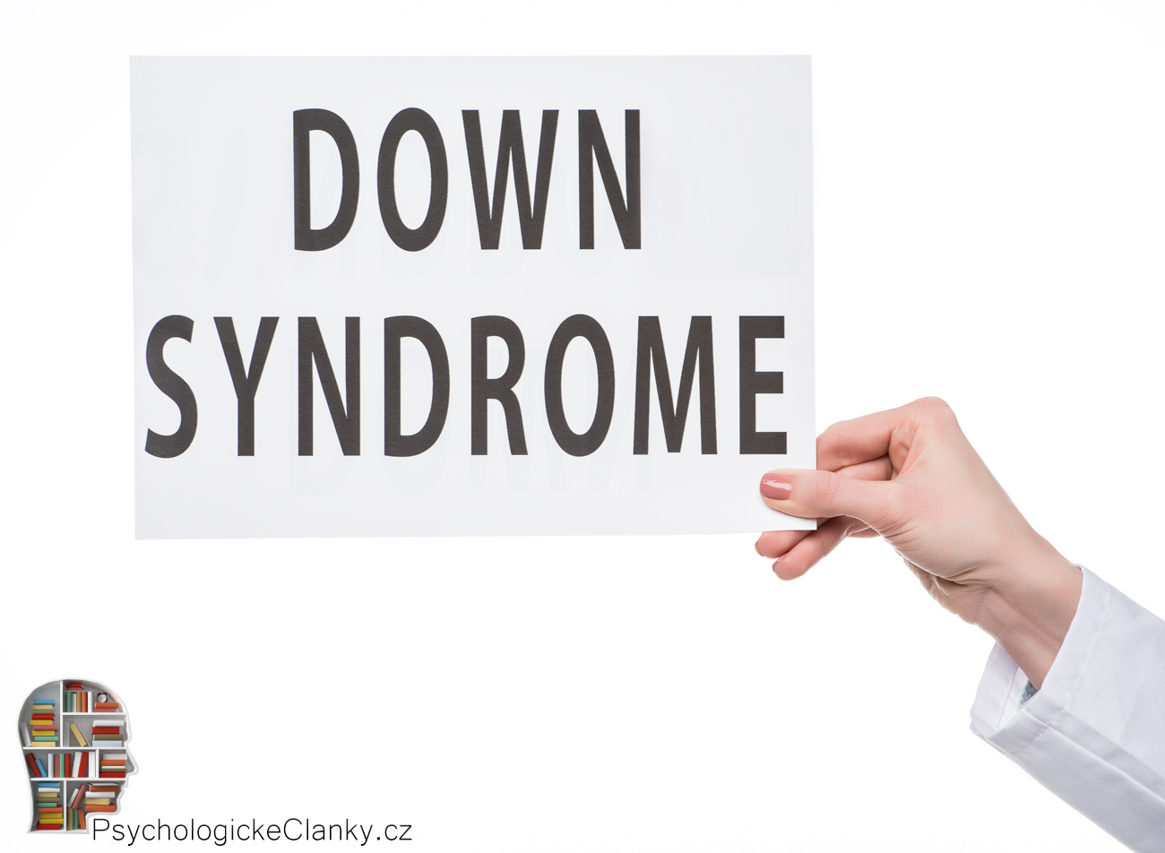 Ztrojení 21 chromozomu aneb Život s Downovým syndromem